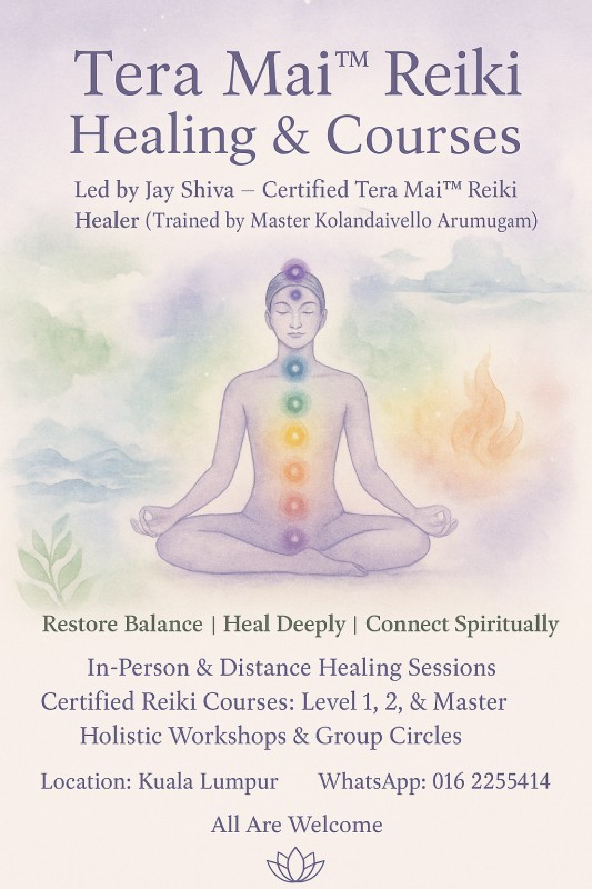 Tera Mai™ Reiki Healing & Courses flyer featuring a meditating figure with aligned chakras, offering in-person and distance healing sessions, Reiki certifications, and holistic workshops in Kuala Lumpur, led by Jay Shiva.